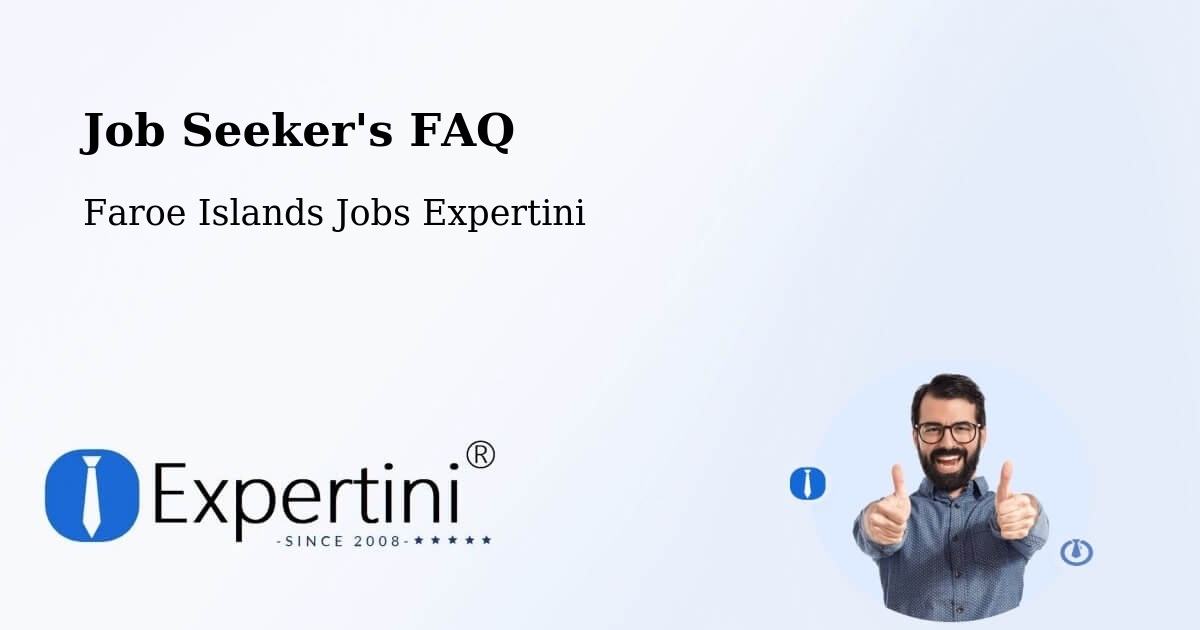 Job Seeker FAQ – Streymnes - Faroe Islands Jobs Expertini